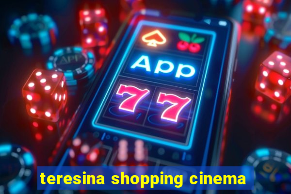 teresina shopping cinema